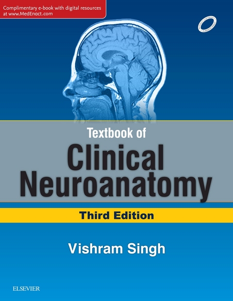 Textbook of Clinical Neuroanatomy - E-Book -  Vishram Singh