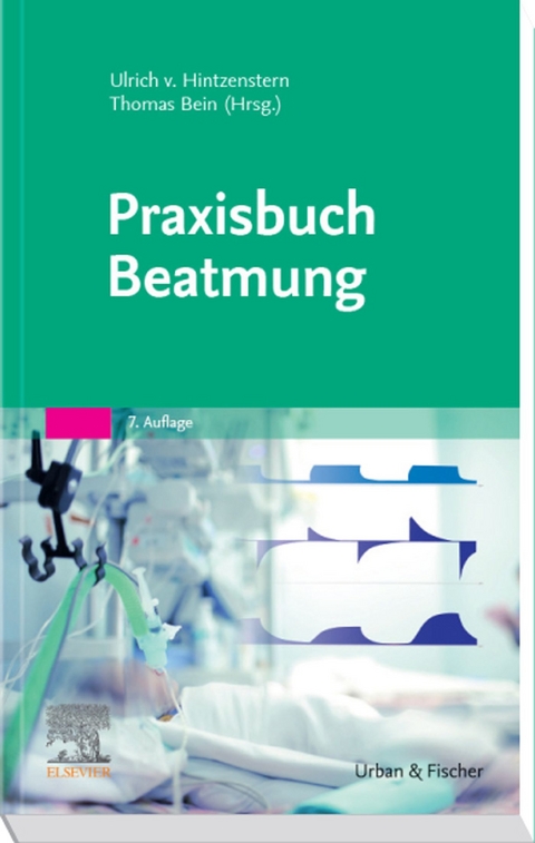 Praxisbuch Beatmung - 