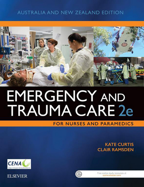 Emergency and Trauma Care for Nurses and Paramedics -  Kate Curtis,  Clair Ramsden