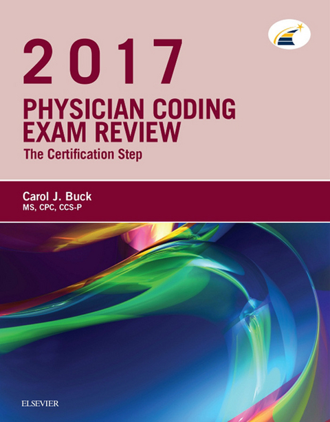 Physician Coding Exam Review 2017 - E-Book -  Carol J. Buck