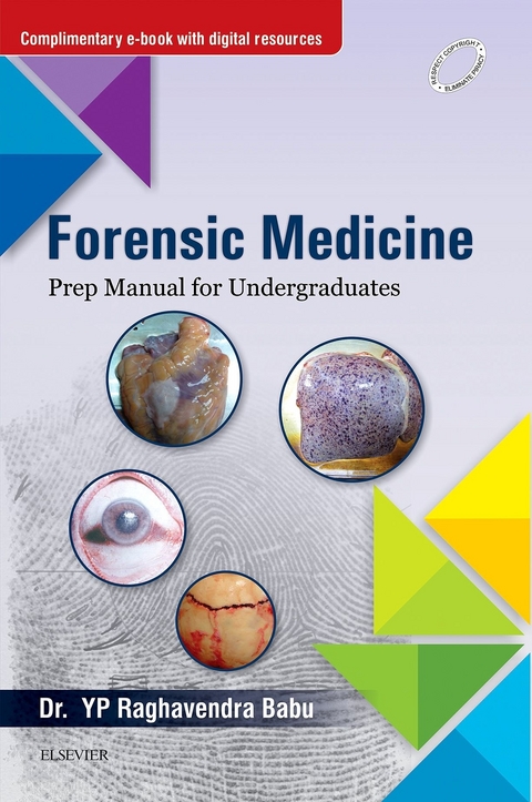 Forensic Medicine: Prep Manual for Undergraduates - E-Book -  RAGHVENDRA BABU YP