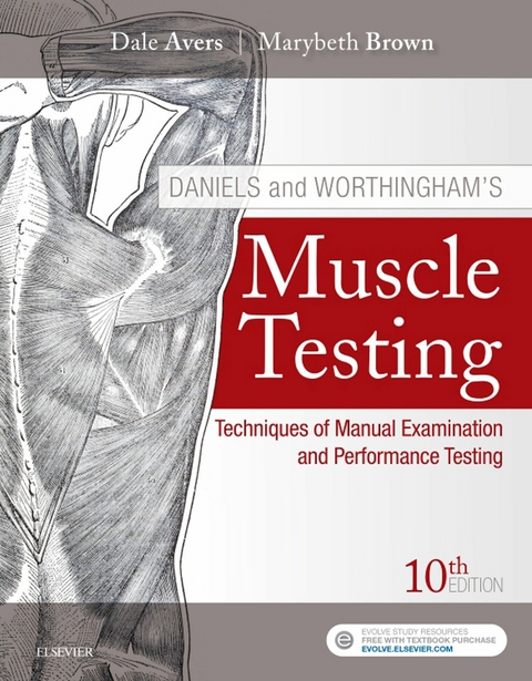 Daniels and Worthingham's Muscle Testing E-Book -  MaryBeth Brown,  Dale Avers