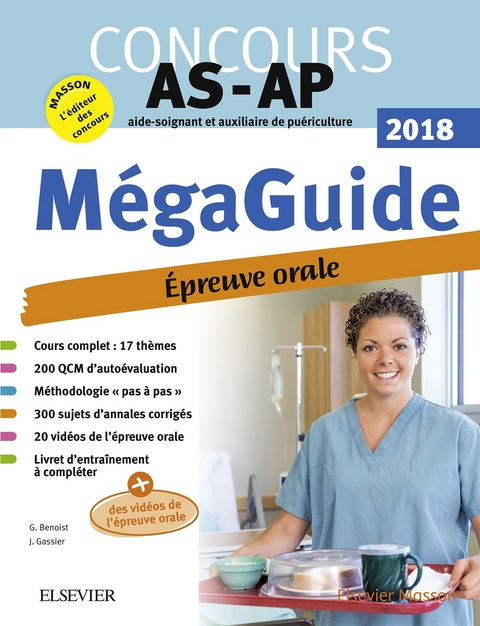 Méga Guide Oral AS/AP 2018 - Concours Aide-soignant et Auxiliaire de puériculture -  Ghyslaine Benoist,  Jacqueline Gassier