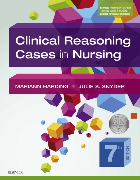 Clinical Reasoning Cases in Nursing - E-Book -  Mariann M. Harding,  Julie S. Snyder