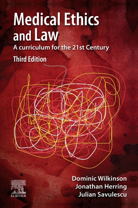 Medical Ethics and Law -  Jonathan Herring,  Julian Savulescu,  Dominic Wilkinson