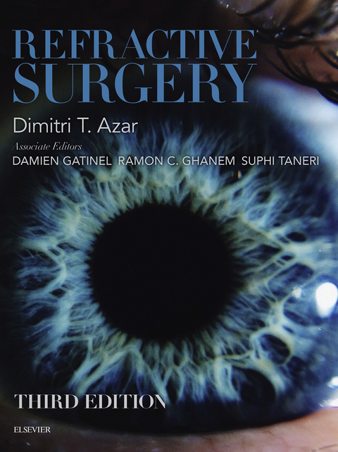 Refractive Surgery E-Book -  Dimitri T. Azar