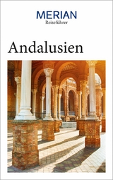 MERIAN Reiseführer Andalusien - Dorothea Wuhrer, Nina Wacker, Isabel Gónzález Alegría, Pablo Santiago Chiquero