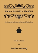 Biblical Rhymes & Reasons - Stephen Maloney