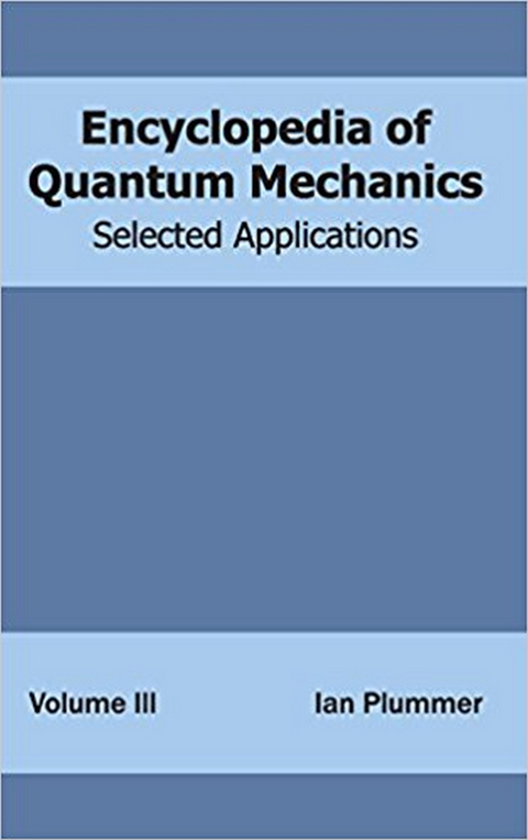 Encyclopaedia Of Applied Quantum Mechanics Problems And Solutions (Quantizing Radiation And Scattering Theory In Quantum Physics) -  Sarita Shrivastava