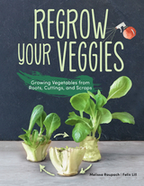 Regrow Your Veggies -  Felix Lill,  Melissa Raupach