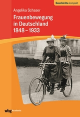 Frauenbewegung in Deutschland 1848-1933 - Angelika Schaser