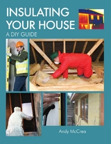 INSULATING YOUR HOUSE - Andy Mccrea