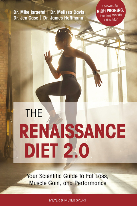 The Renaissance Diet 2.0 -  Mike Israetel,  Melissa Davis,  Jen Case,  James Hoffmann