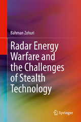 Radar Energy Warfare and the Challenges of Stealth Technology - Bahman Zohuri