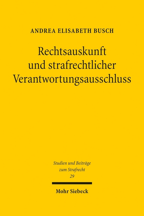 Rechtsauskunft und strafrechtlicher Verantwortungsausschluss -  Andrea Elisabeth Busch