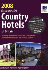 Recommended Country Hotels of Britain 2008 - Cuthbertson, Anne