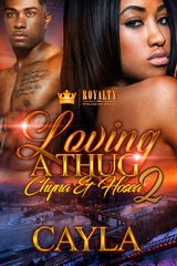 Loving a Thug 2 -  Cayla