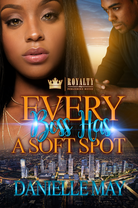 Every Boss Has a Soft Spot -  Danielle May