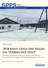 „Wie kann denn der Sieger ein Verbrecher sein?“ - Anke Giesen