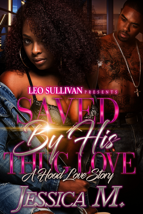 Saved By His Thug Love - Jessica M.