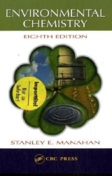 Environmental Chemistry, Eighth Edition - Manahan, Stanley; Manahan, Stanley E.