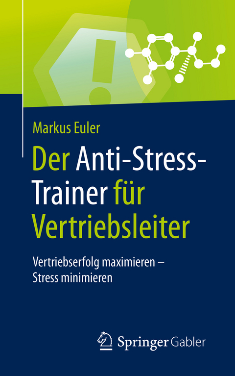 Der Anti-Stress-Trainer für Vertriebsleiter - Markus Euler