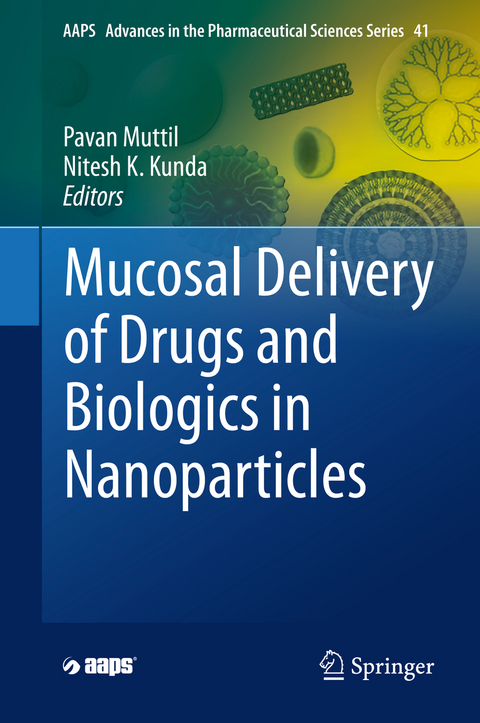 Mucosal Delivery of Drugs and Biologics in Nanoparticles - 