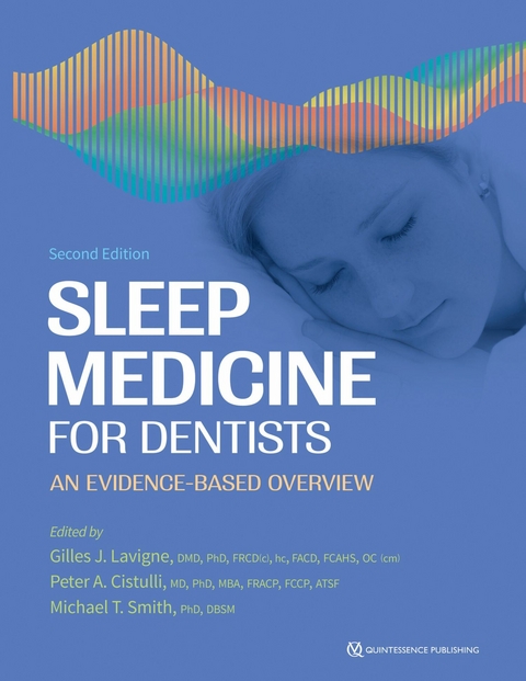 Sleep Medicine for Dentists - Gilles J. Lavigne, Peter A. Cistulli, Michael T. Smith