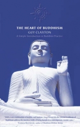 The Heart of Buddhism - Claxton, Guy