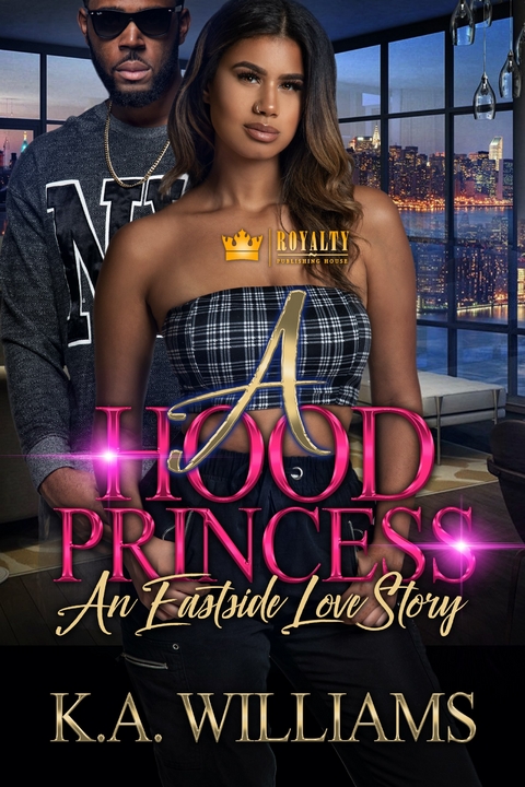 Hood Princess -  K.A. Williams