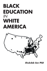 Black Education in White America - Shukdeb Sen