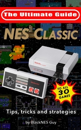 NES Classic: Ultimate Guide To The NES Classic - Blacknes Guy,  Tbd