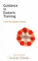 Guidance in Esoteric Training - Steiner, Rudolf