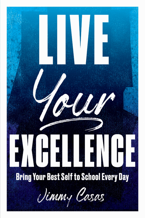 Live Your Excellence -  Jimmy Casas