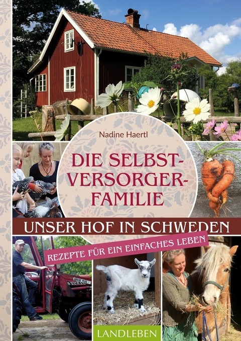 Die Selbstversorgerfamilie - Nadine Haertl