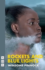 Rockets and Blue Lights  (NHB Modern Plays) - Winsome Pinnock