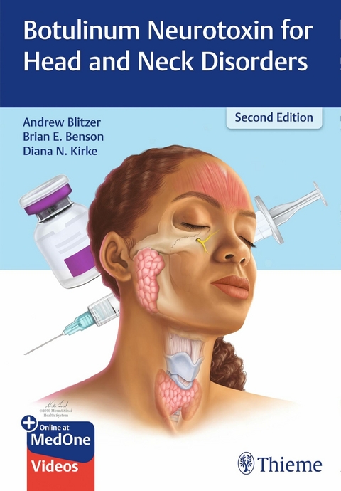 Botulinum Neurotoxin for Head and Neck Disorders -  Andrew Blitzer,  Brian E. Benson,  Diana N. Kirke