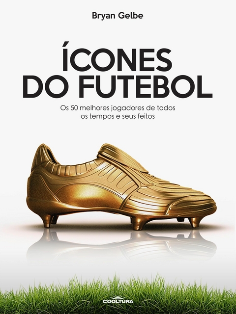 Ícones do futebol -  Bryan Gelbe