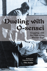 Dueling with O-Sensei -  Ellis Amdur