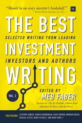 The Best Investment Writing Volume 2 - Meb Faber