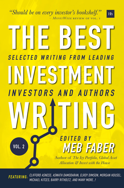 The Best Investment Writing Volume 2 - Meb Faber