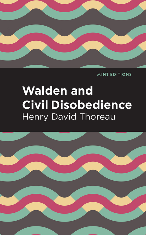 Walden and Civil Disobedience - Henry David Thoreau