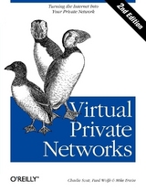 Virtual Private Networks 2e - Scott, Charlie