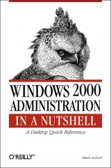 Windows 2000 Administration in a Nutshell -  Mitch Tulloch