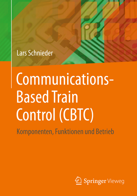 Communications-Based Train Control (CBTC) - Lars Schnieder