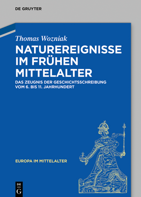 Naturereignisse im frühen Mittelalter - Thomas Wozniak