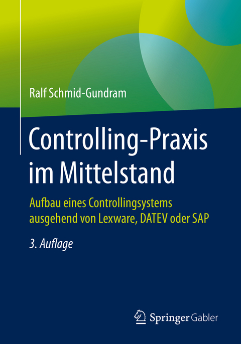 Controlling-Praxis im Mittelstand - Ralf Schmid-Gundram