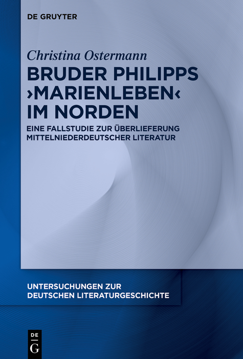 Bruder Philipps 'Marienleben' im Norden - Christina Ostermann