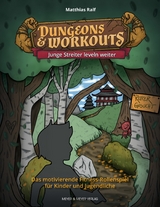 Dungeons & Workouts: Junge Streiter leveln weiter -  Matthias Ralf