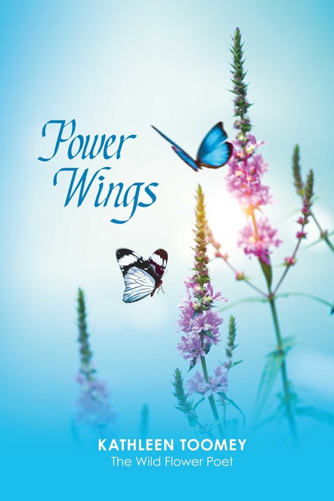 Power Wings -  Kathleen Toomey